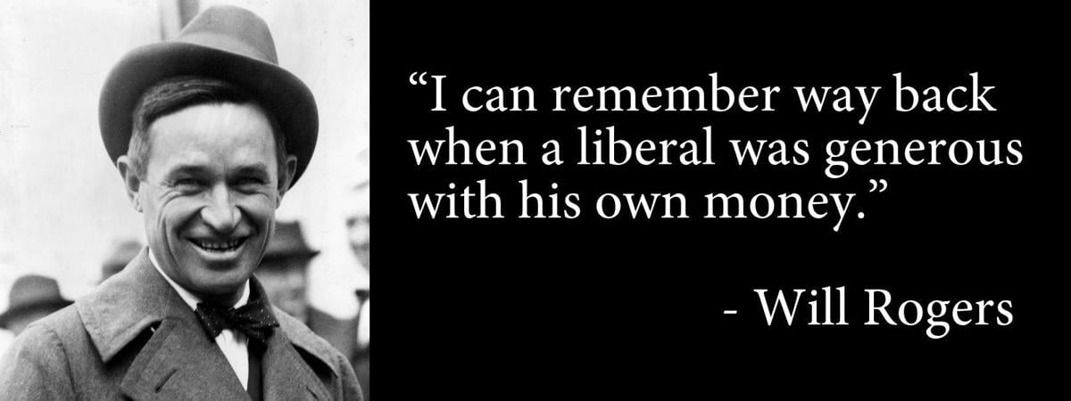 Editorial: Quote of the week: Will Rogers on liberals | OUR OPINION
