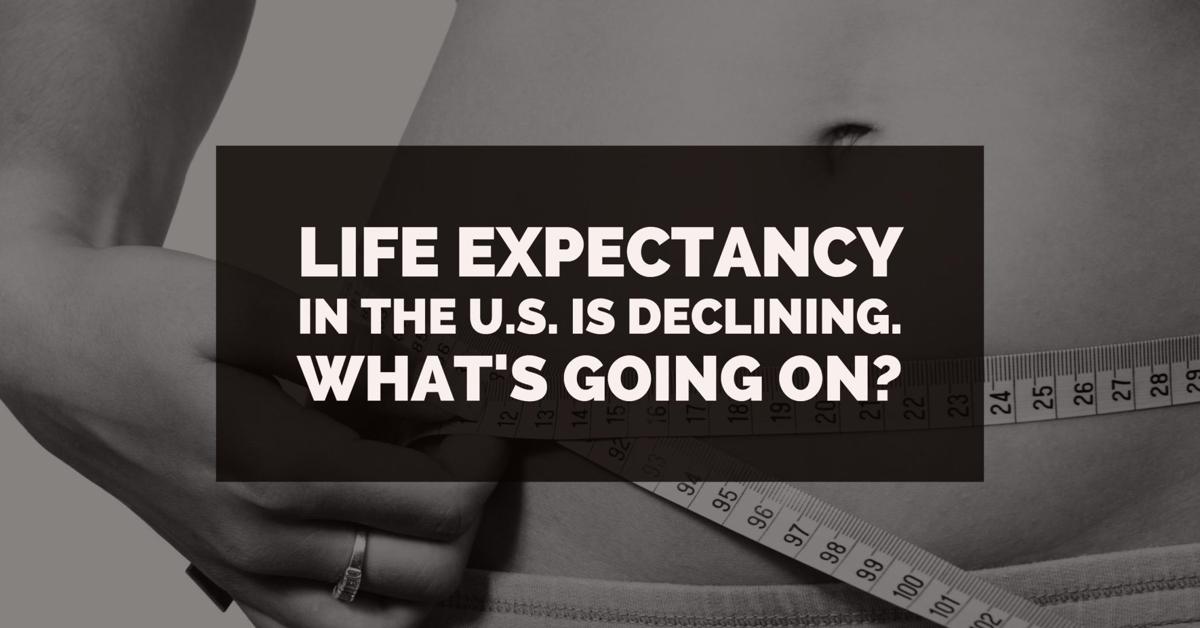 U.S. life expectancy declines for the first time in decades