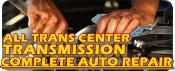 All Trans Center - Transmission Complete Auto Repair