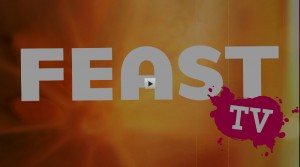 Now Live! Watch the May Episode of Feast TV