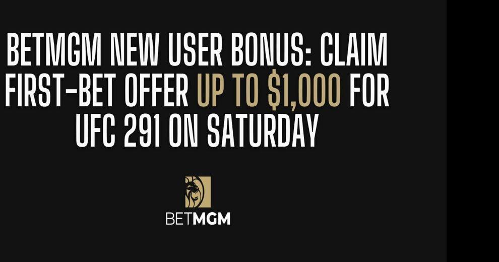 BetMGM bonus code for UFC 291: Get $1,000 bonus for Poirier vs. Gaethje and more