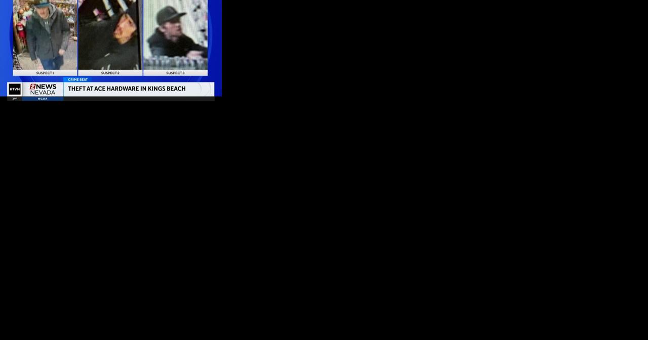 Placer County Sheriff’s Office looking for help with theft investigation – KTVN