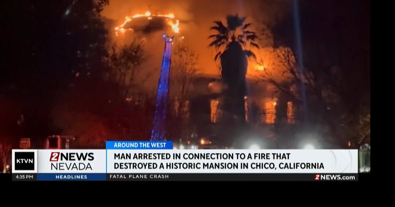 Man arrested in Chico Bidwell Mansion fire | Videos | 2news.com