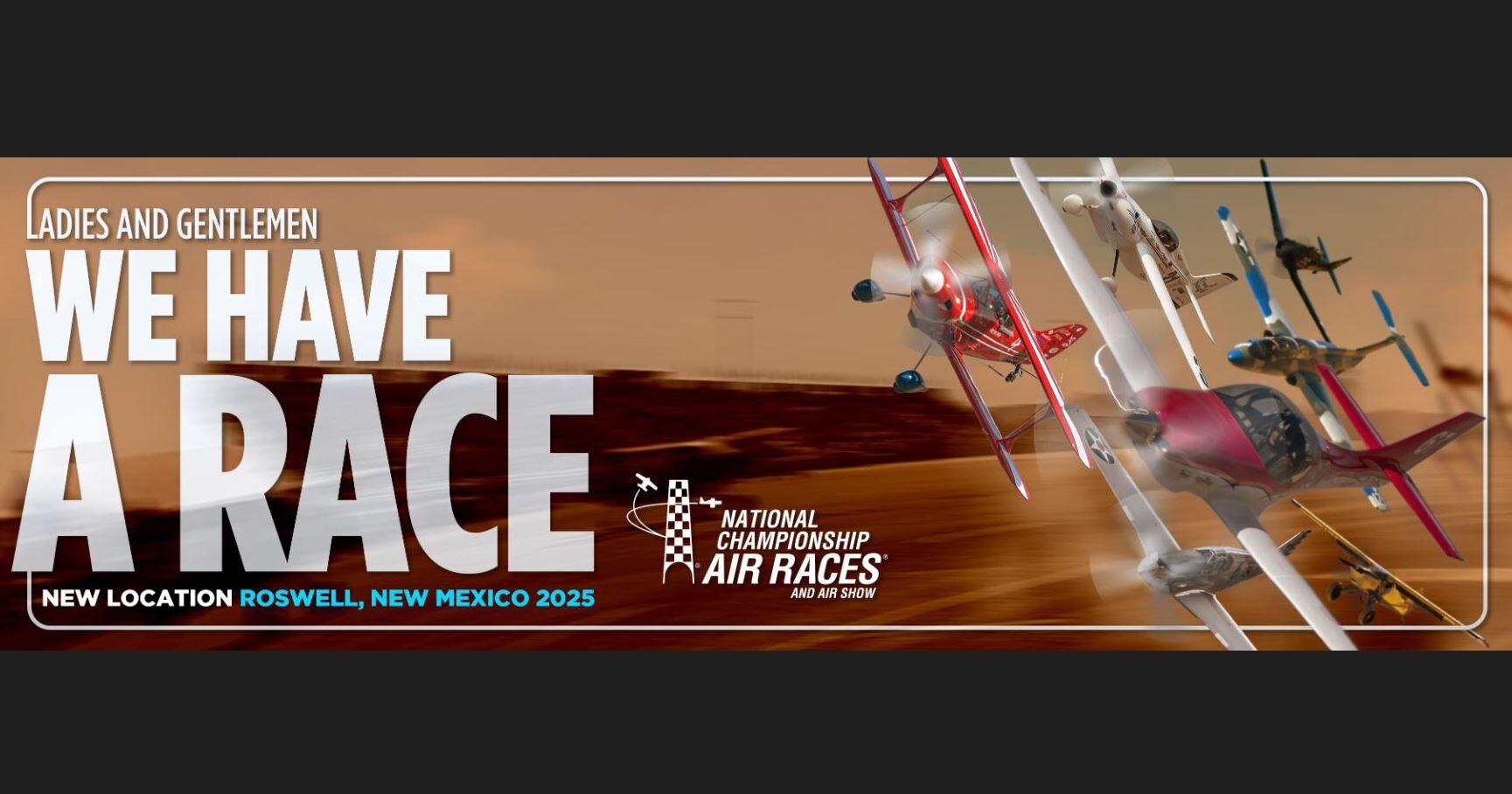 Reno Air Racing Association Chooses Roswell, New Mexico as New Home of National Championship Air Races - Vimarsana News