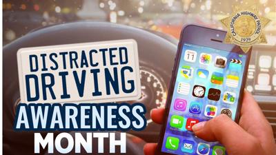 Distracted Driving Awareness Month Reminder from CHP