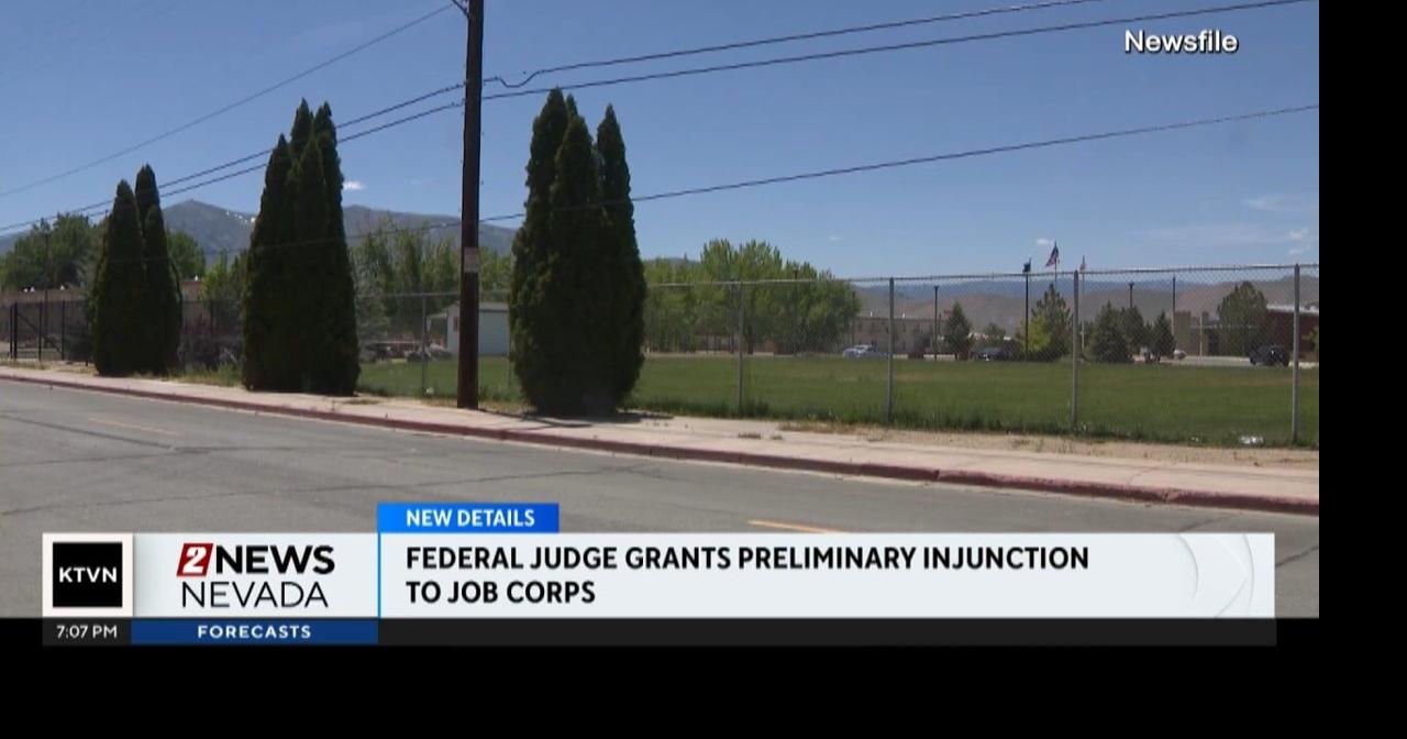 Federal judge grants preliminary injunction to Job Corps | Local News ...