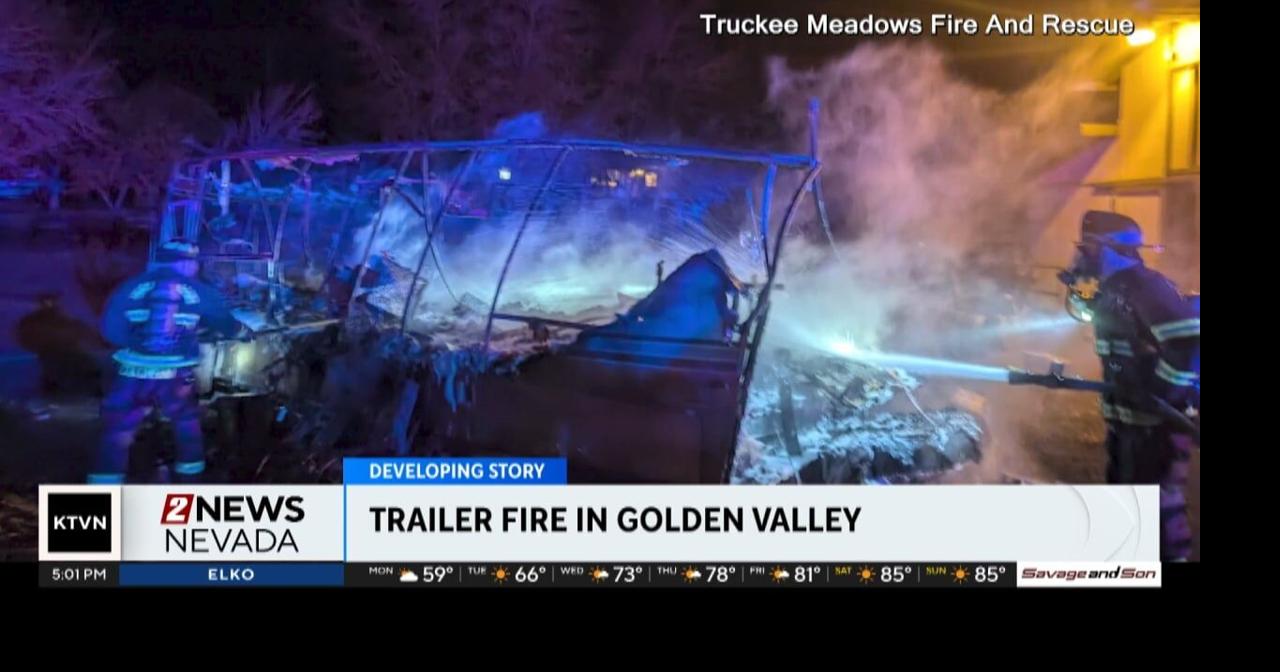 Truckee Meadows Fire & Rescue crews put out trailer fire in Golden ...