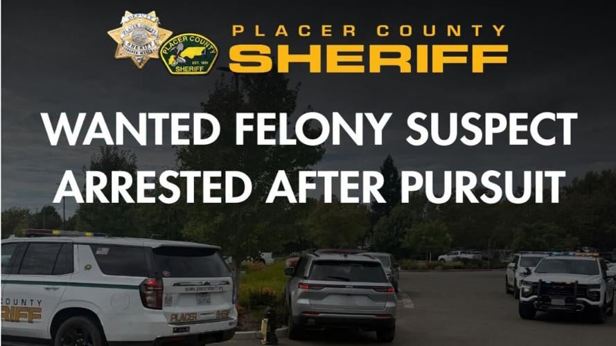 Placer County Felony suspect arrest after pursuit .jpg
