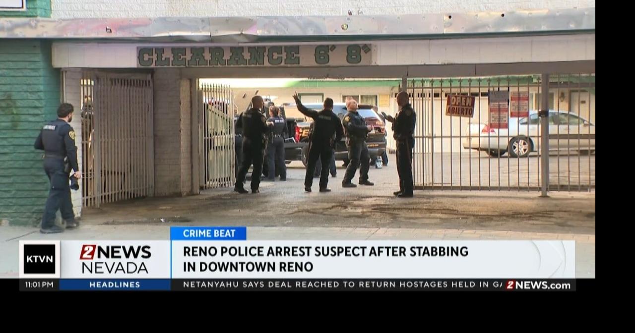 Suspect in Thursday morning stabbing in downtown Reno arrested ...