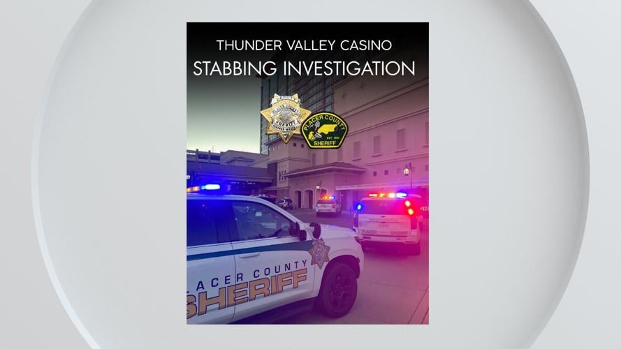 Thunder Valley Casino stabbing investigation picture.jpg