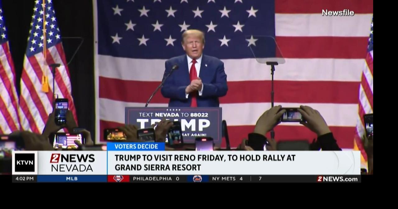 Former President Trump to hold campaign rally in Reno Friday | Campaign ...