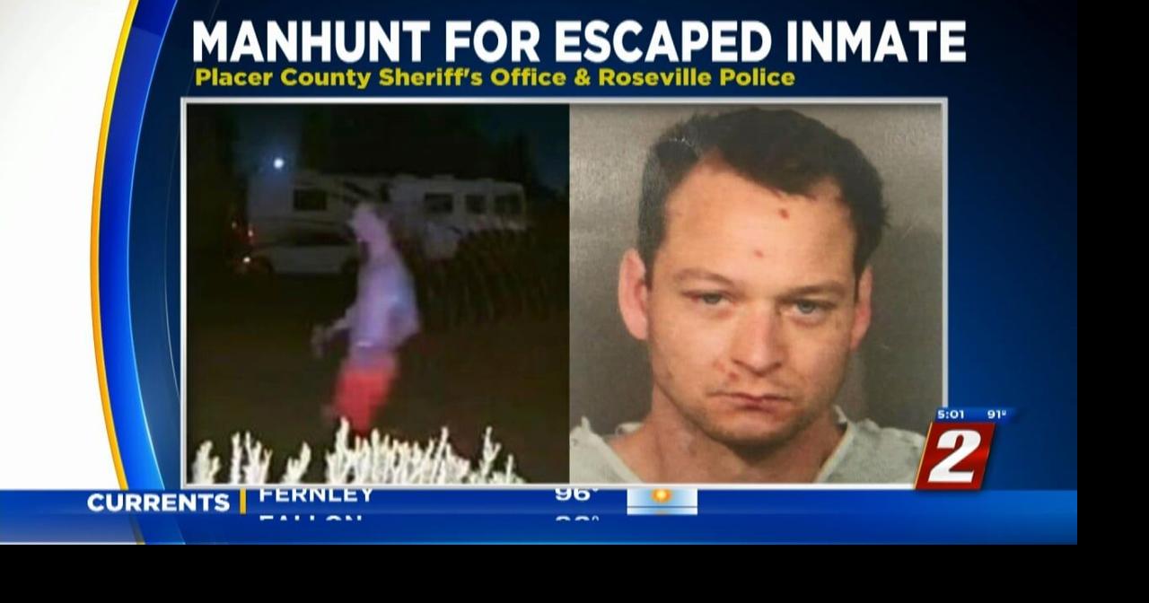 Search for Escaped Inmate in Roseville and Rocklin Areas News