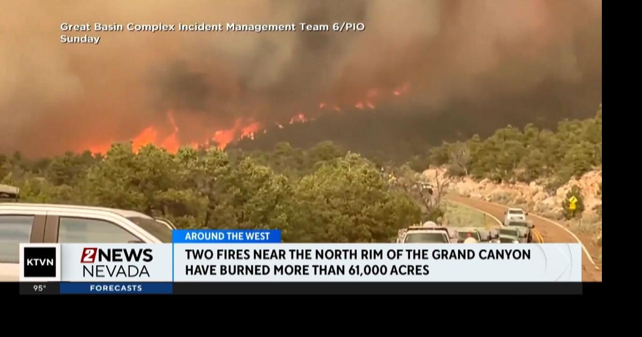 Two fires near north rim of Grand Canyon burn more than 61,000 acres ...