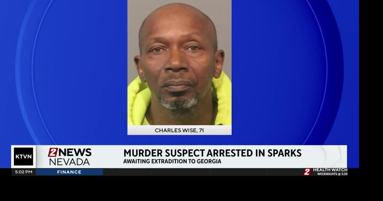 Murder Suspect On the Run From Georgia Arrested in Sparks | News ...