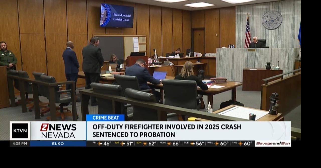 Reno Firefighter sentenced to probation after he was involved in a ...