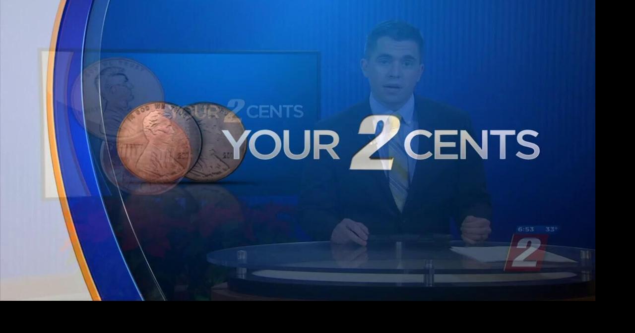 Your 2 Cents - PUA, People Going Maskless | | 2news.com
