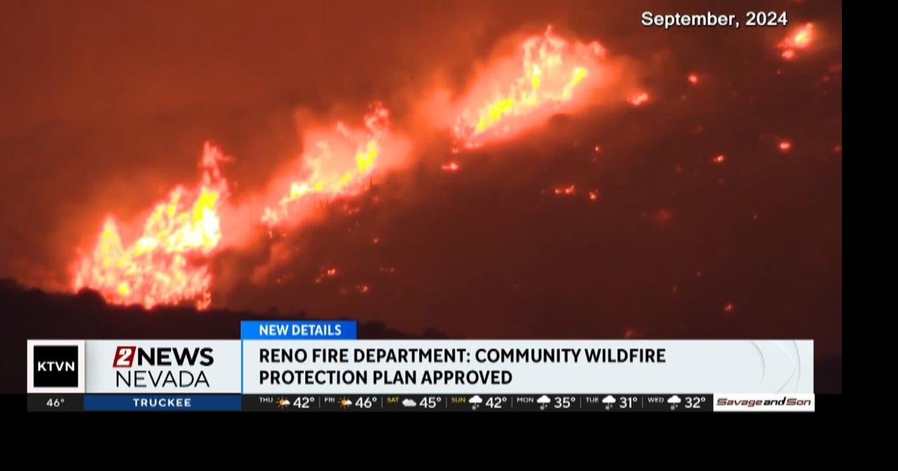 2026 Community Wildfire Protection Plan approved by Reno City Council ...