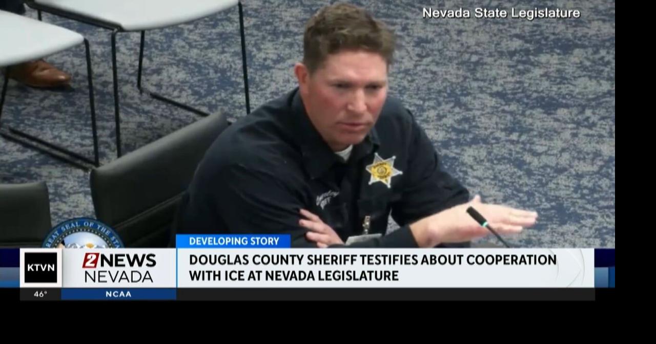 Douglas County Sheriff's Office testifies to NV Legislature about ICE ...