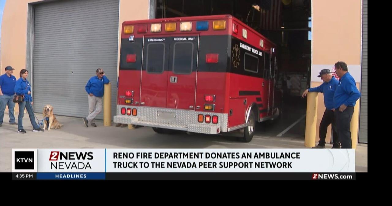 Reno Fire Department donates ambulance to Nevada Peer Support Network ...