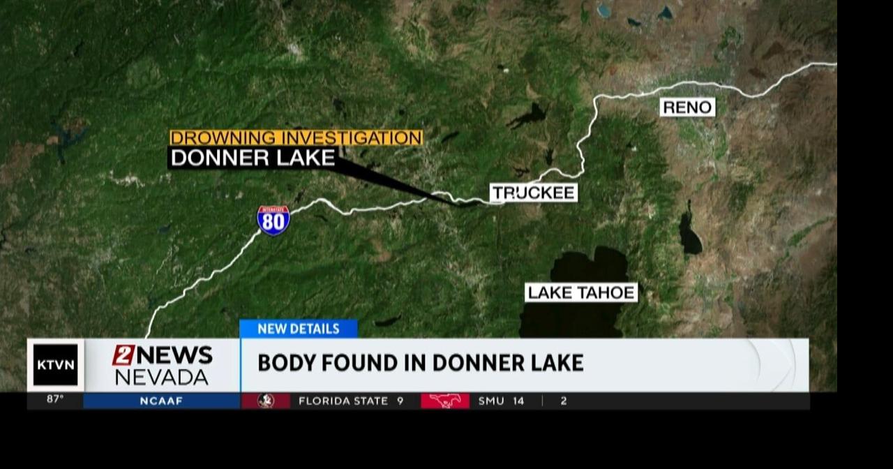 Authorities find drowning victim at Donner Lake News 2news com
