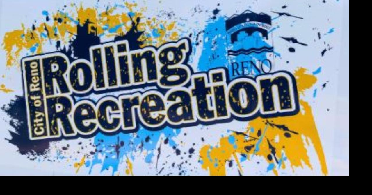 City of Reno launches free 8-week 'Rolling Recreation Program' | Local ...