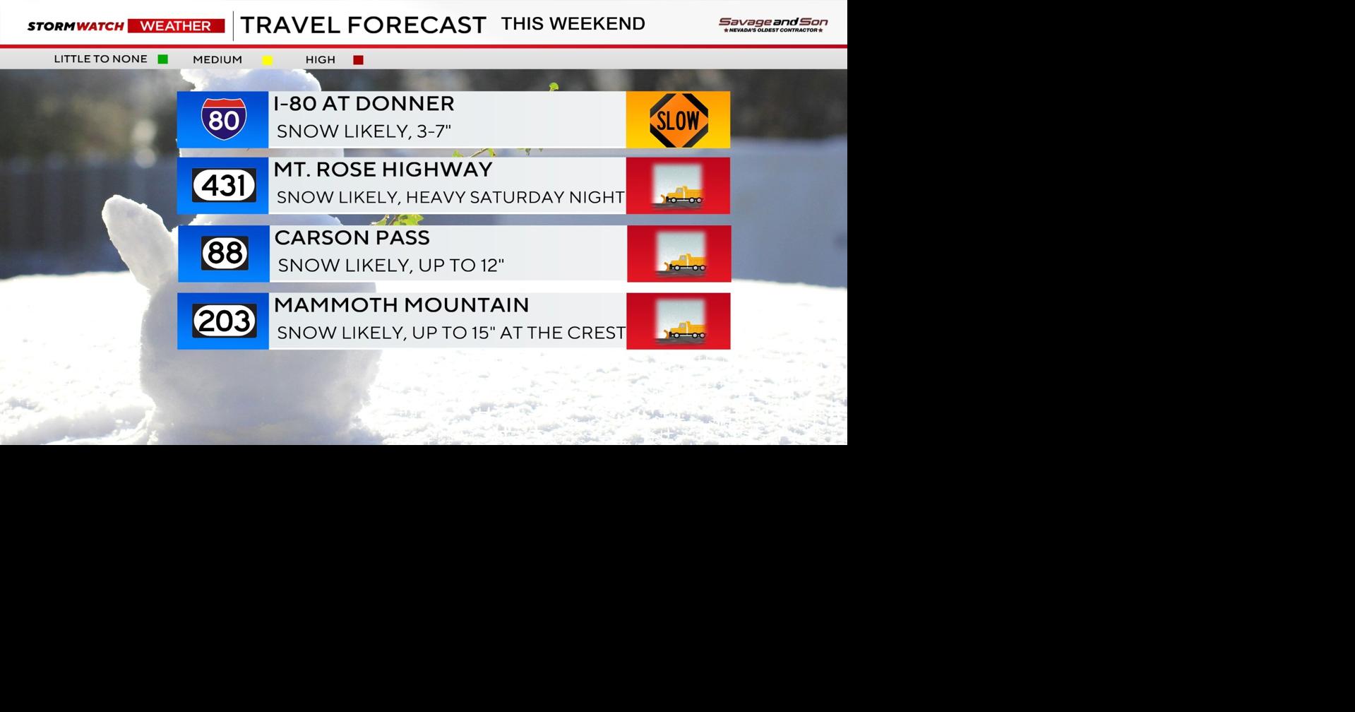 Travel impacts this weekend due to snow and valley rain | Storm Watch ...