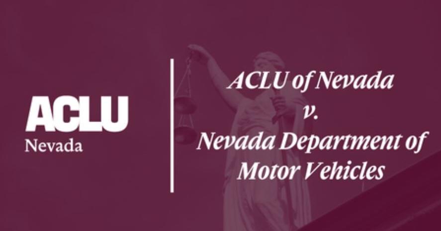 ACLU of Nevada sues Nevada DMV over public records related to ICE ...