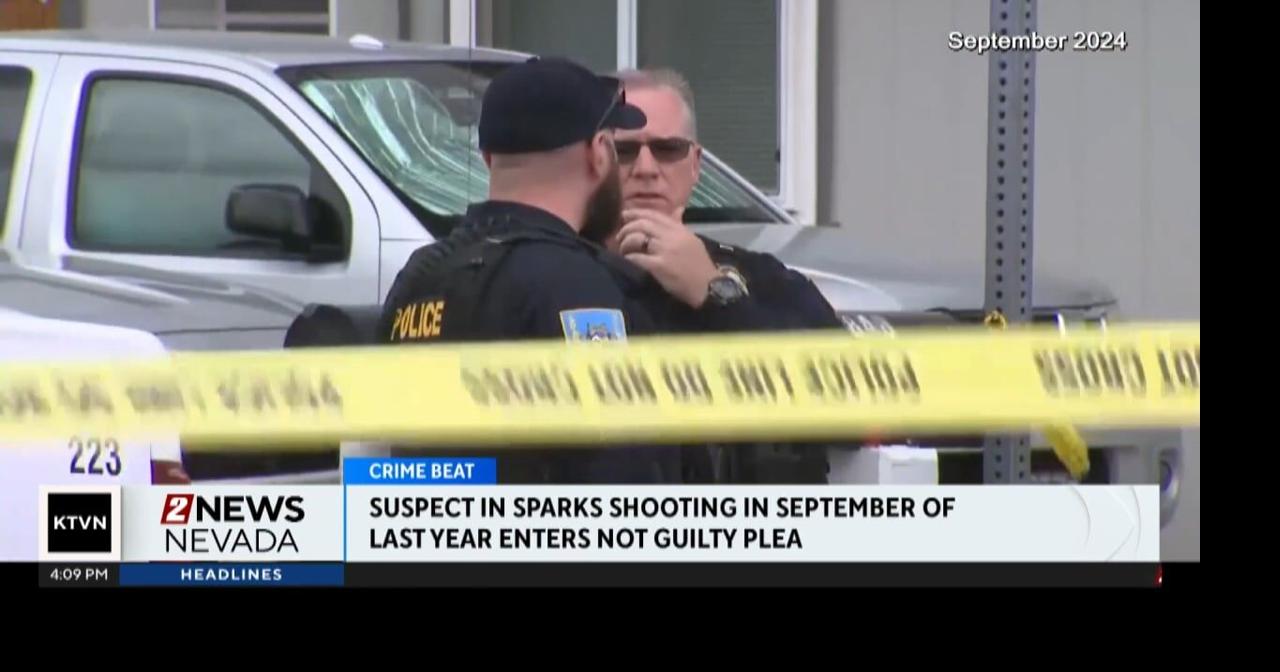 Man accused of a shooting in Sparks last year pleads not guilty | Local ...