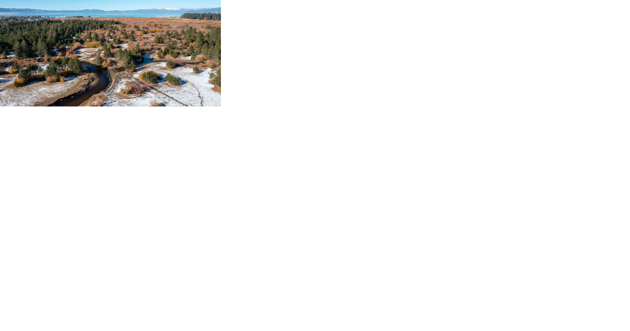 Major Construction Complete for Tahoe's Largest Wetland Restoration | California News - Vimarsana News