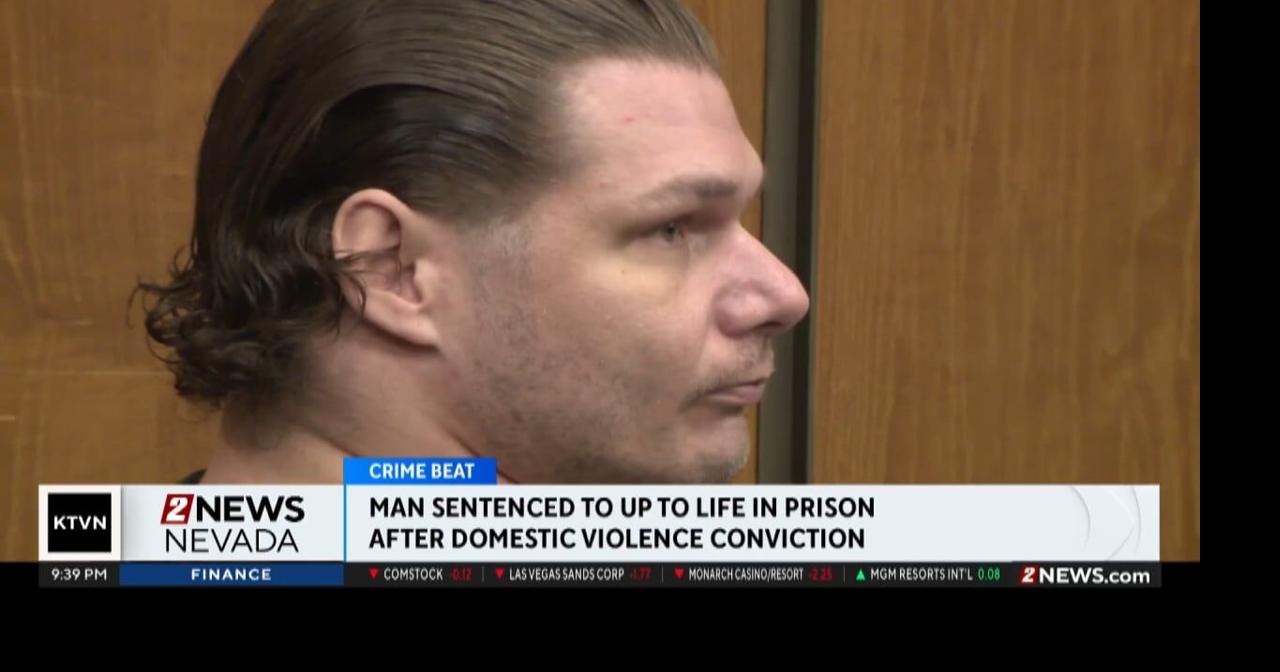 Man sentenced to up to life in prison after domestic violence ...