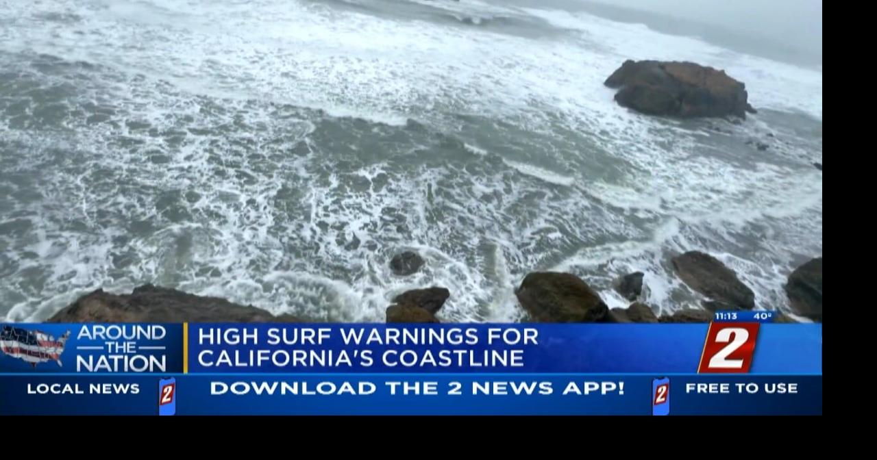 High Surf Warnings for California Coast | News | 2news.com
