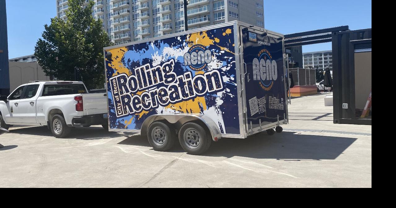 City of Reno to unveil new Rolling Recreation trailer in downtown today ...