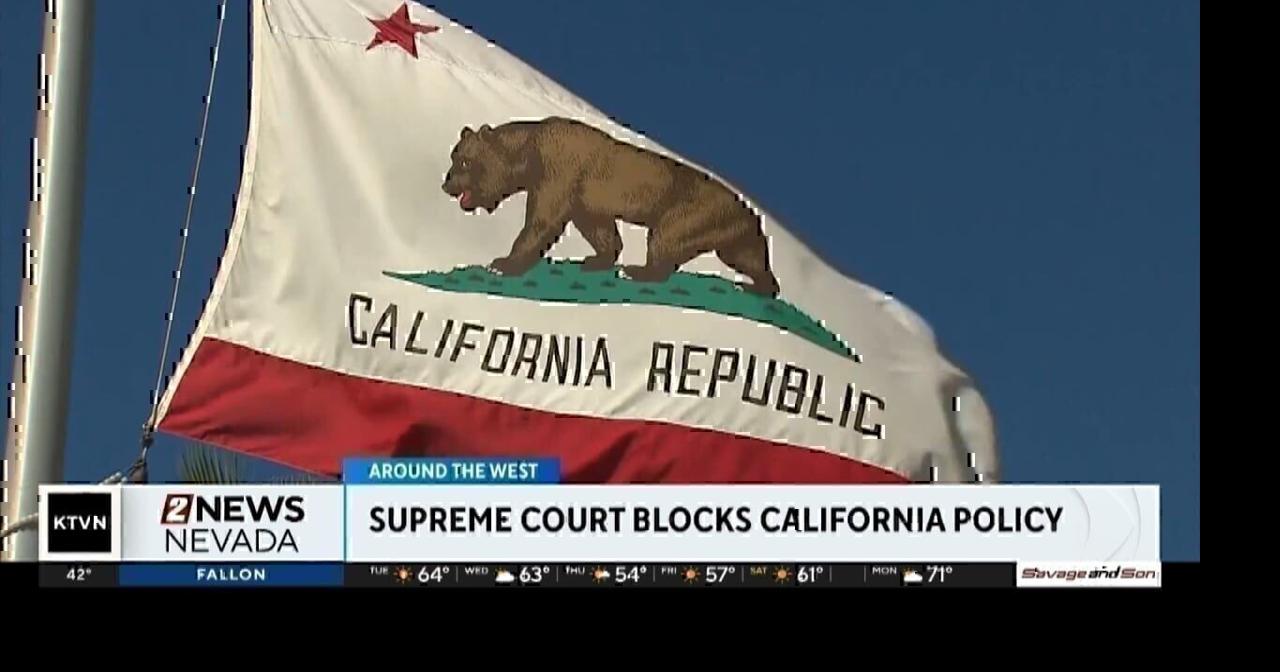 Supreme Court temporarily blocks California education policy ...