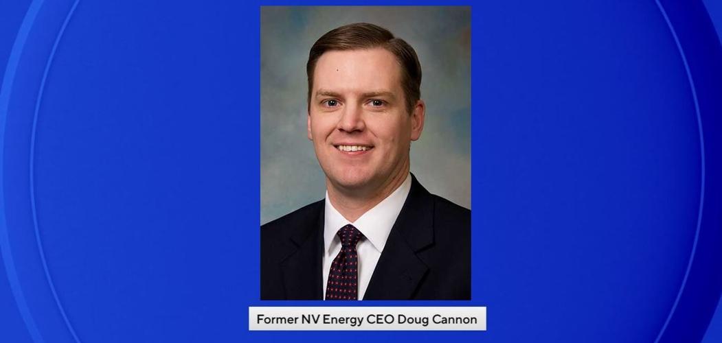 Former NV Energy CEO Doug Cannon
