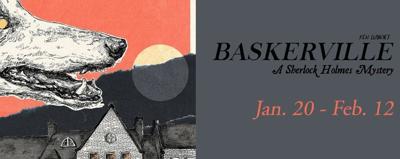 Reno Little Theater Presenting "Ken Ludwig's Baskerville: A Sherlock Holmes Mystery"