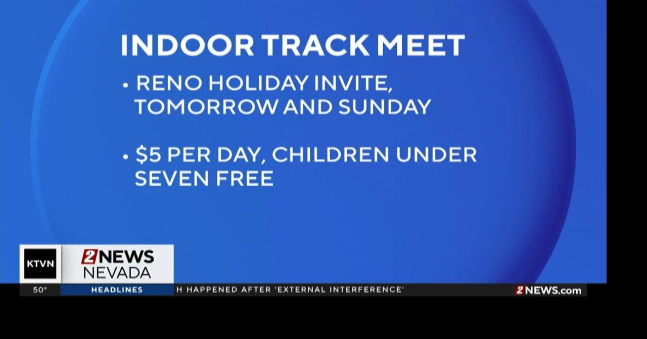 Reno Holiday Invite Indoor Track Meet this weekend | Videos | 2news.com