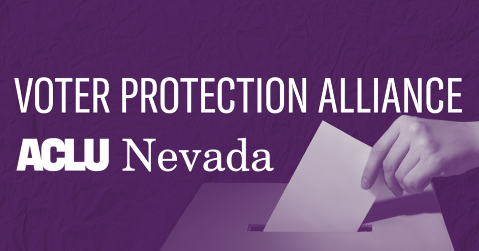 ACLU of Nevada - Voter Protection Alliance GFX