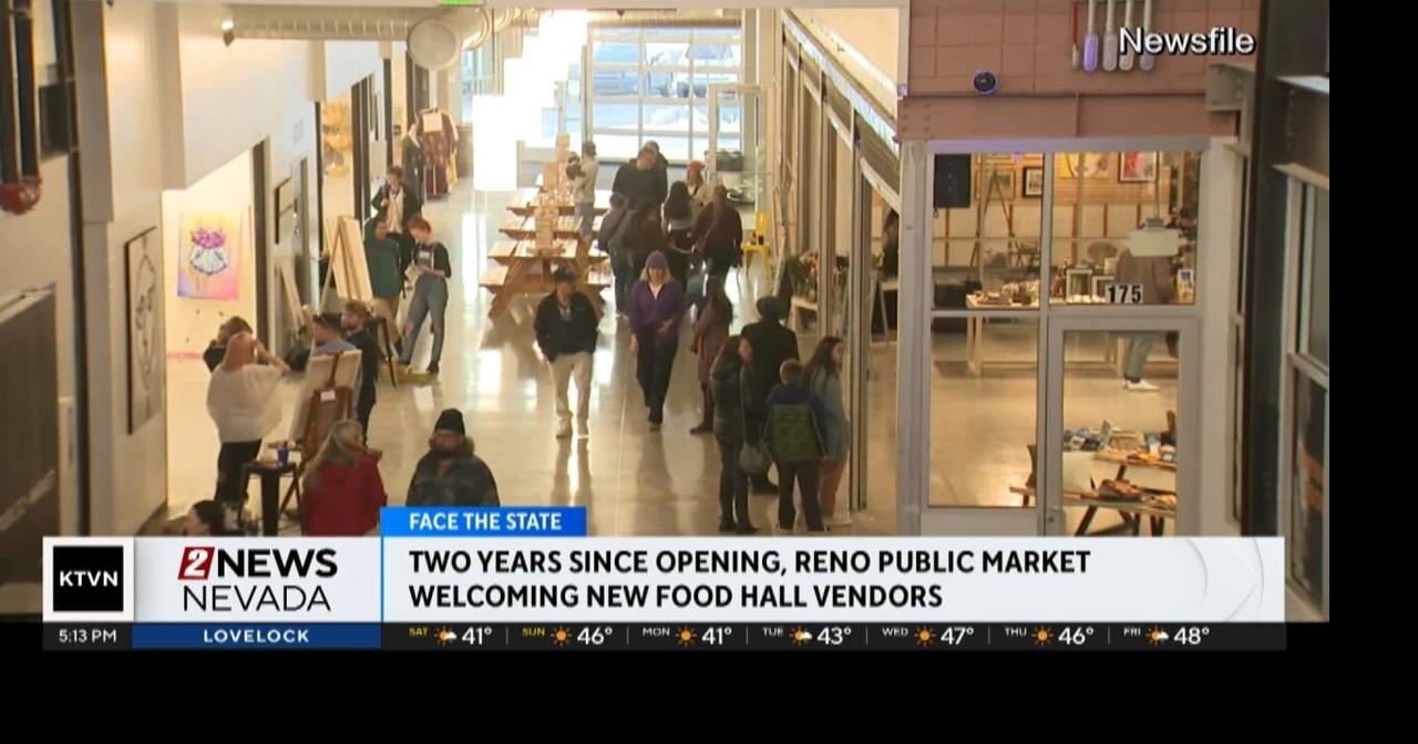 Face the State Preview: Reno Public Market anniversary | Face the State ...