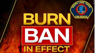 South Lake Tahoe Burn Ban in Effect generic .jpg