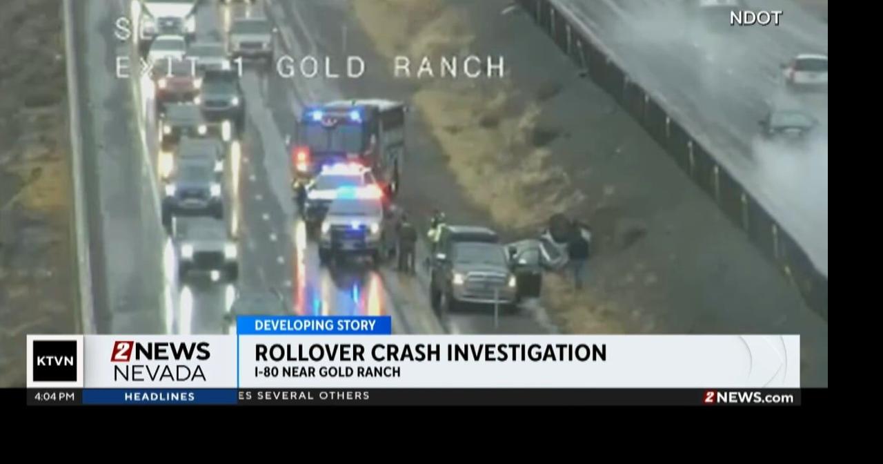 Nevada State Police investigate rollover crash on I-80 east near Gold ...