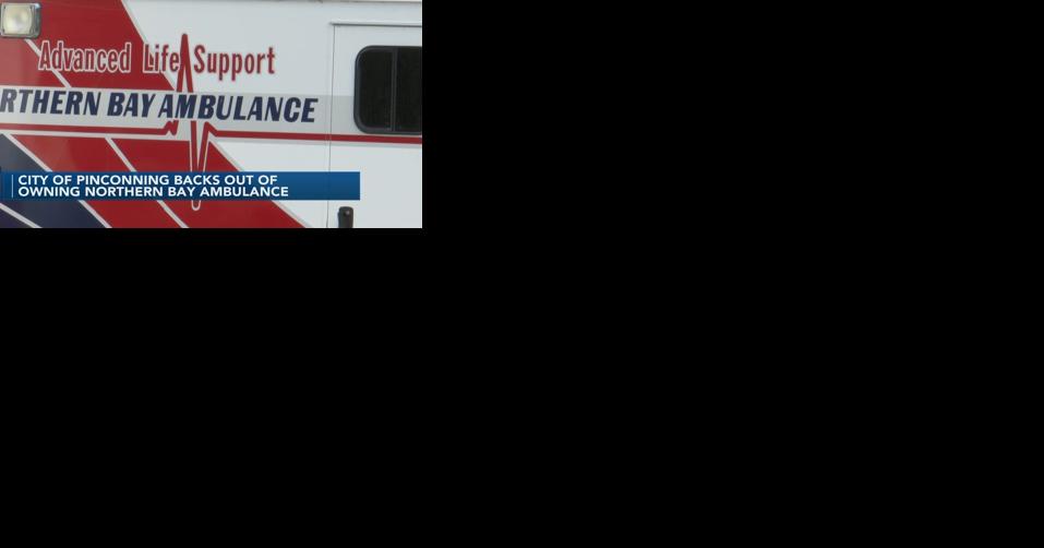 City of Pinconning backs out of ownership of Northern Bay Ambulance - Vimarsana News