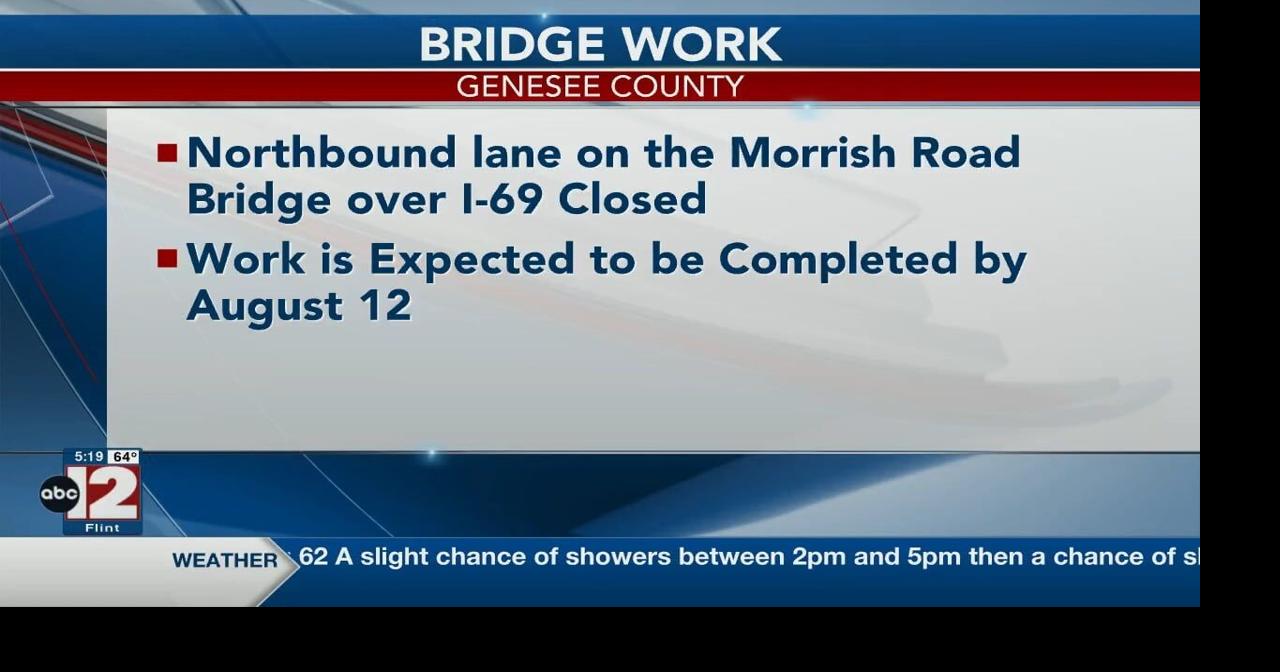 Northbound Morrish Road closed over I-69 | Video | abc12.com