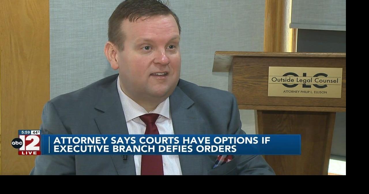 Mid-Michigan attorney says courts have options when executive branch ...