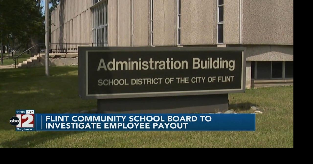 Flint Community School Board launches investigation into payout to retired employee
