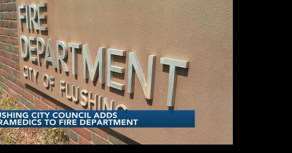 Flushing city council adds paramedics to fire department News