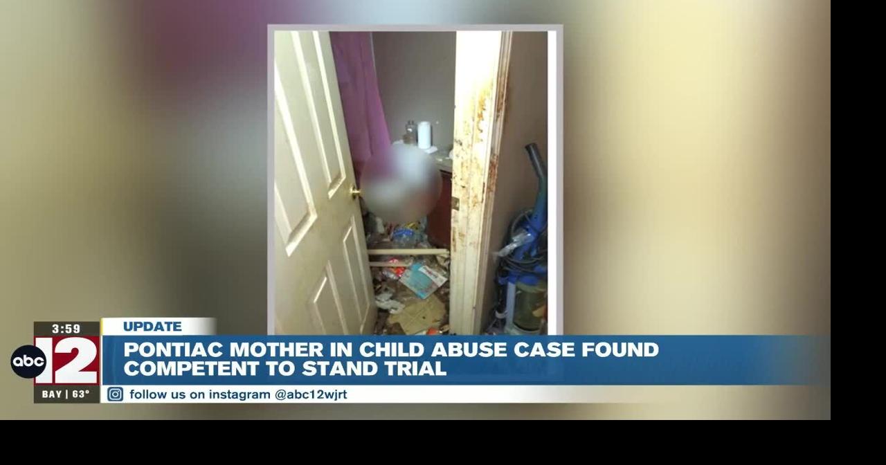 Pontiac mother in child abuse case found competent to stand trial