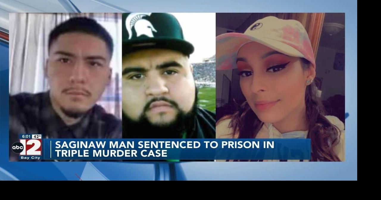 "We are family": Saginaw man sentenced to prison in in 2022 triple ...