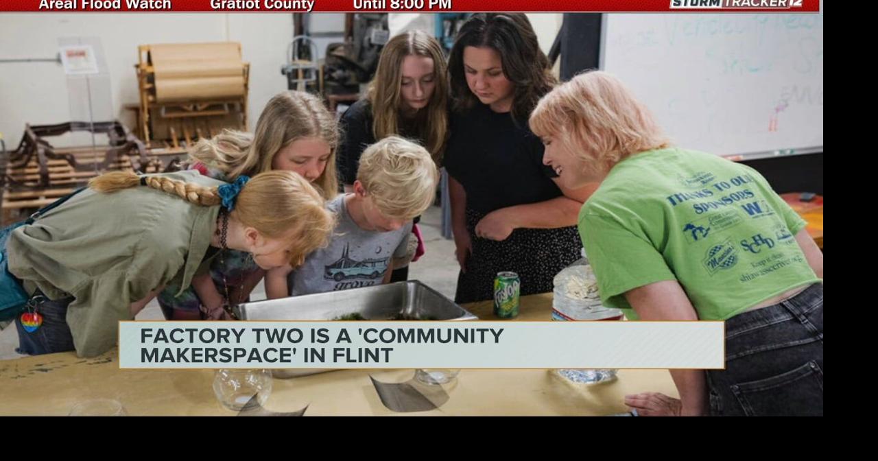 Factory Two is a makerspace in Flint | Community | abc12.com