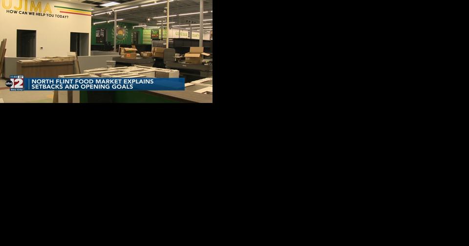 Setbacks delay North Flint Food Market, but work continues - Vimarsana News