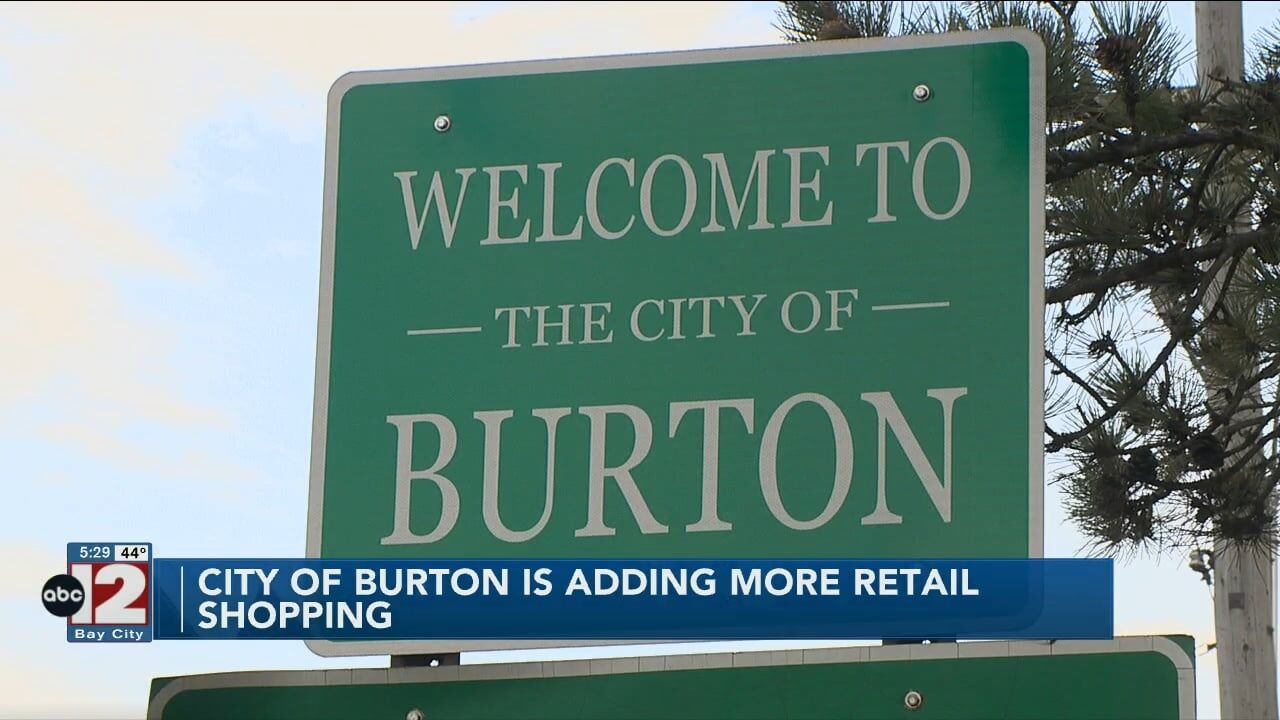 The city of Burton is adding more retail shopping